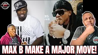 MAX B Made a Major Move Will This Work! 15 Years Prison! Now This!