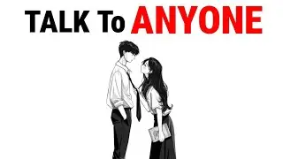 How to Talk to Anyone - [5 COMMUNICATION TIPS ](Learn Them Now)