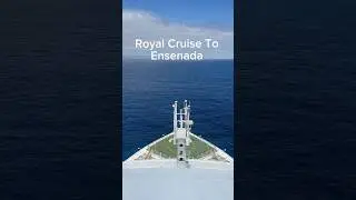 Royal Caribbean Cruise To Ensenada Mexico From Los Angeles | Ensenada Mexico | #ensenada #travel