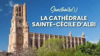 Sanctuaire(s) | Cathédrale Sainte-Cécile d'Albi