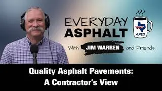 A Contractors View on Quality Asphalt Pavements