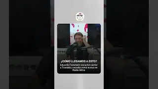 Eduardo Feinmann escuch&oacute; cantar a Traniela y estall&oacute; como nunca en Radio Mitre