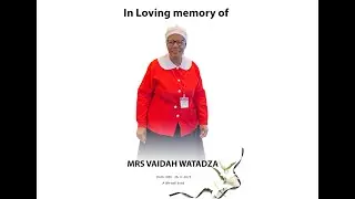 Evening service: In remembrance of Mrs Vaida Watadza Testimonies