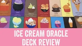 🍦Ice Cream Oracle Deck Review🍨