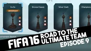 FIFA 16: Road to the Ultimate Team #9 - TOURNAMENT TIME!