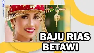 BAJU RIAS BESAR BETAWI