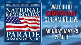 The 2017 National Memorial Day Parade - Live Stream