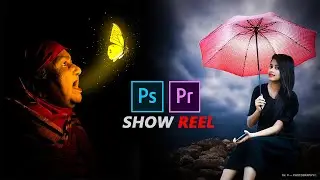 Show reel 2020 | Adobe PHOTOSHOP CC | Adobe Premiere Pro CC | Adobe Light room  CC