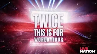 TWICE: ЭТО ДЛЯ МИРОВОГО ТУРНЕ В ЛОНДОНЕ | Live Nation UK