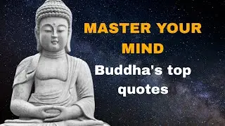 Master Your Mind: Buddha's Top Quotes for Inner Peace & Success