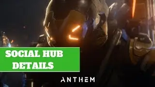 Anthem - *Launch Bay* ANNOUNCEMENT & Details 2019 (Social Hub) ✅