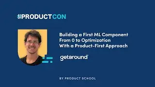 #ProductCon LDN '23: Product-First Approach to ML Components by Getaround VP of Prod, Rapha&euml;l Korach