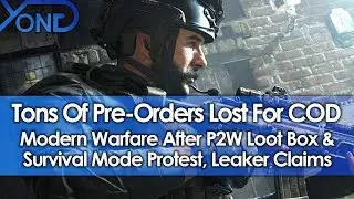 Tons of Pre-Orders Lost For Modern Warfare After P2W Loot Box/Survival Mode Protest, Leaker Claims