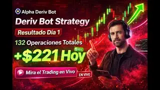 Deriv Bot Strategy en Cuenta Real 2026 | 132 Operaciones Autom&aacute;ticas y Resultados del D&iacute;a 1 (+$221)