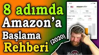 2020 Amazon Satışa Başlama Eğitimi (Ücretsiz) - 8 Adımda Satışa Başlayın  | Kapsamlı Rehber