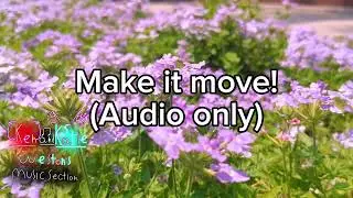 Make it move!(Edit audio) 