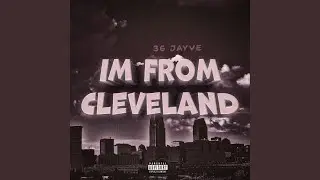 I&rsquo;m From Cleveland