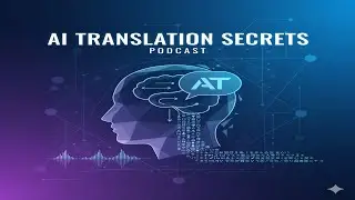 AI Translation Secrets: Faster, Consistent & Human-Quality Results