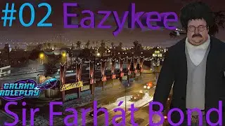 GTA RP Sir Farhát Bond #02 (2023.06.17)