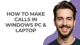 How To Make Calls In Windows PC & Laptop - GUIDE!