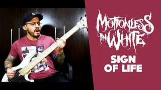 Motionless In White - Sign Of Life ( Bass Cover + TAB )