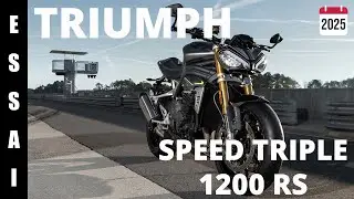 Essai TRIUMPH Speed Triple 1200 RS 2025 - Compl&egrave;tement d&eacute;bile 😅
