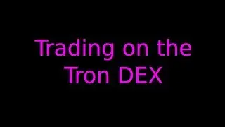 Trading on the Tron DEX