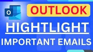 How to Highlight Important Emails in Outlook?