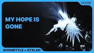 shometyle, STXLXN - my hope is gone 