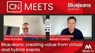 CN Meets - BlueJeans: Creating value from virtual and hybrid events