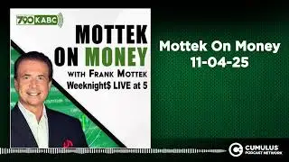 Mottek On Money 11-04-25