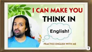 This will help you to Start Thinking In English Easily | Rupam Sil