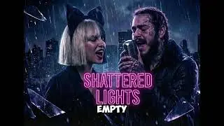 Post Malone ft. Sia &ndash; Shattered Lights (Lyrics Video)