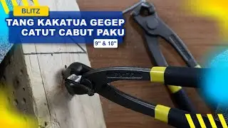 Review & Test BLITZ Tang Kakaktua Gegep Catut Cabut Paku Kakak Tua Tower Pincer