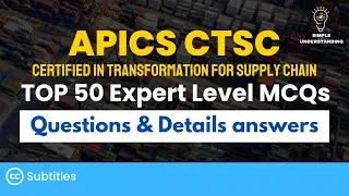 APICS CTSC Exam Prep: 50 Expert Level MCQs with Detailed Solutions