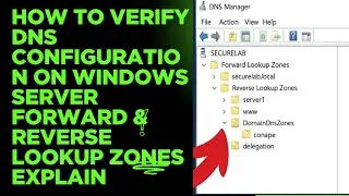 How to Verify DNS Configuration on Windows Server | Forward & Reverse Lookup Zones Explained