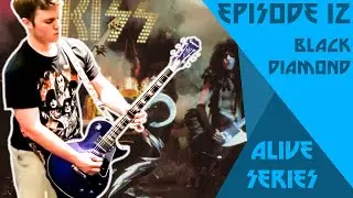 S1 E12 - Black Diamond - KISS Alive Series