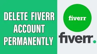 How To Delete Fiverr Account Permanently | Deactivate & Close Fiverr Account | Fiverr.com