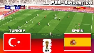 Turkey vs Spain - FIFA World Cup 2026 Qualifiers | PES 21 Simulation