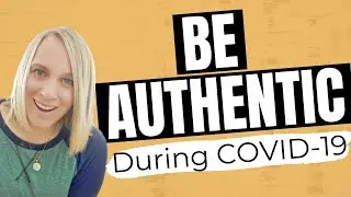AUTHENTICITY MARKETING DURING COVID 19 :: HOW TO STAY AUTHENTIC DURING GLOBAL CRISIS