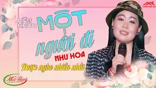 LK Một Người Đi Như Hoa Đặc Biệt 2026 - Nhạc Vàng Xưa Được Nghe Nhiều Nhất | Bolero Cực Kỳ Dễ Nghe