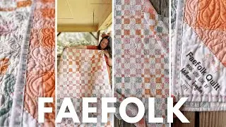 Faefolk Quilt Reveal | Beginner-Friendly Quilt in Everlush Fabrics