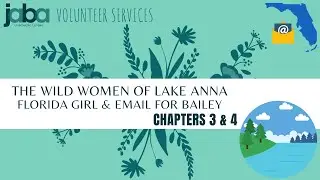 Wild Women of Lake Anna Chapters 3 and 4 Florida Girl and Letters for Bailey by Linda Salisbury