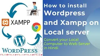 How to install Xampp and Wordpress on local computer | Xampp aur wordpress kaise install karey-hindi