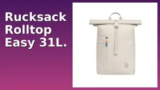 BEWERTUNG (2025): Rucksack Rolltop Easy 31L.. WESENTLICHE Einzelheiten