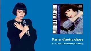 Parler d'autre chose - Mireille Mathieu