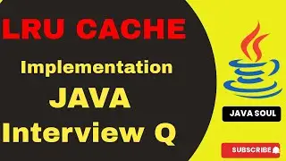 LRU Cache | how to implement LRU Cache in java