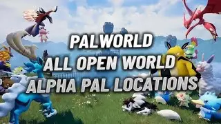 ALL ALPHA PALs Special BOSS and Sealed Realms BOSS LOCATION GUIDE! HIDDEN PALS IN PALWORLD!!!!!!
