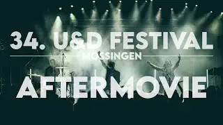 34. U&D Festival M&ouml;ssingen 2018 | Aftermovie