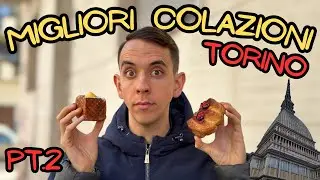 I MIGLIORI SFOGLIATI di TORINO per COLAZIONE pt.2